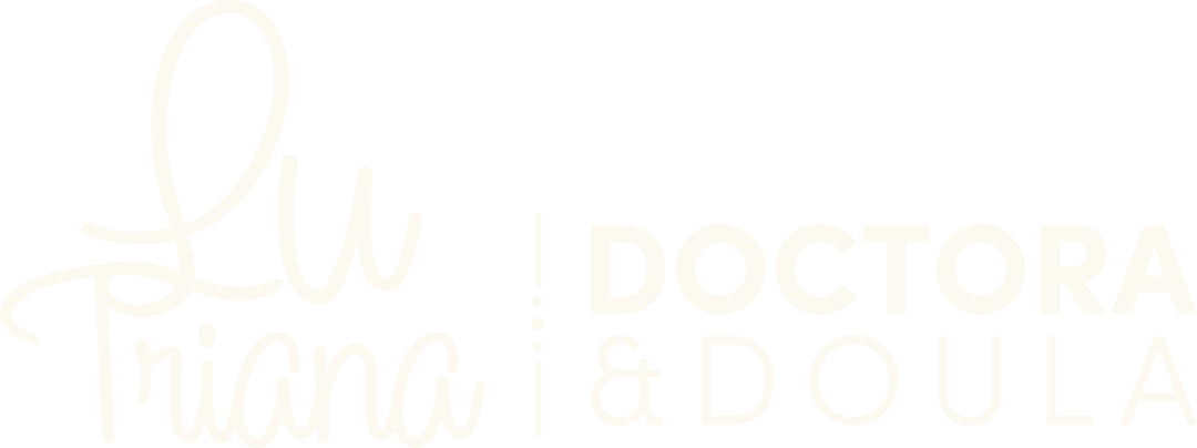Lu Triana — Doctora & Doula